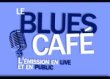 LE BLUES CAFE - Novembre 2012